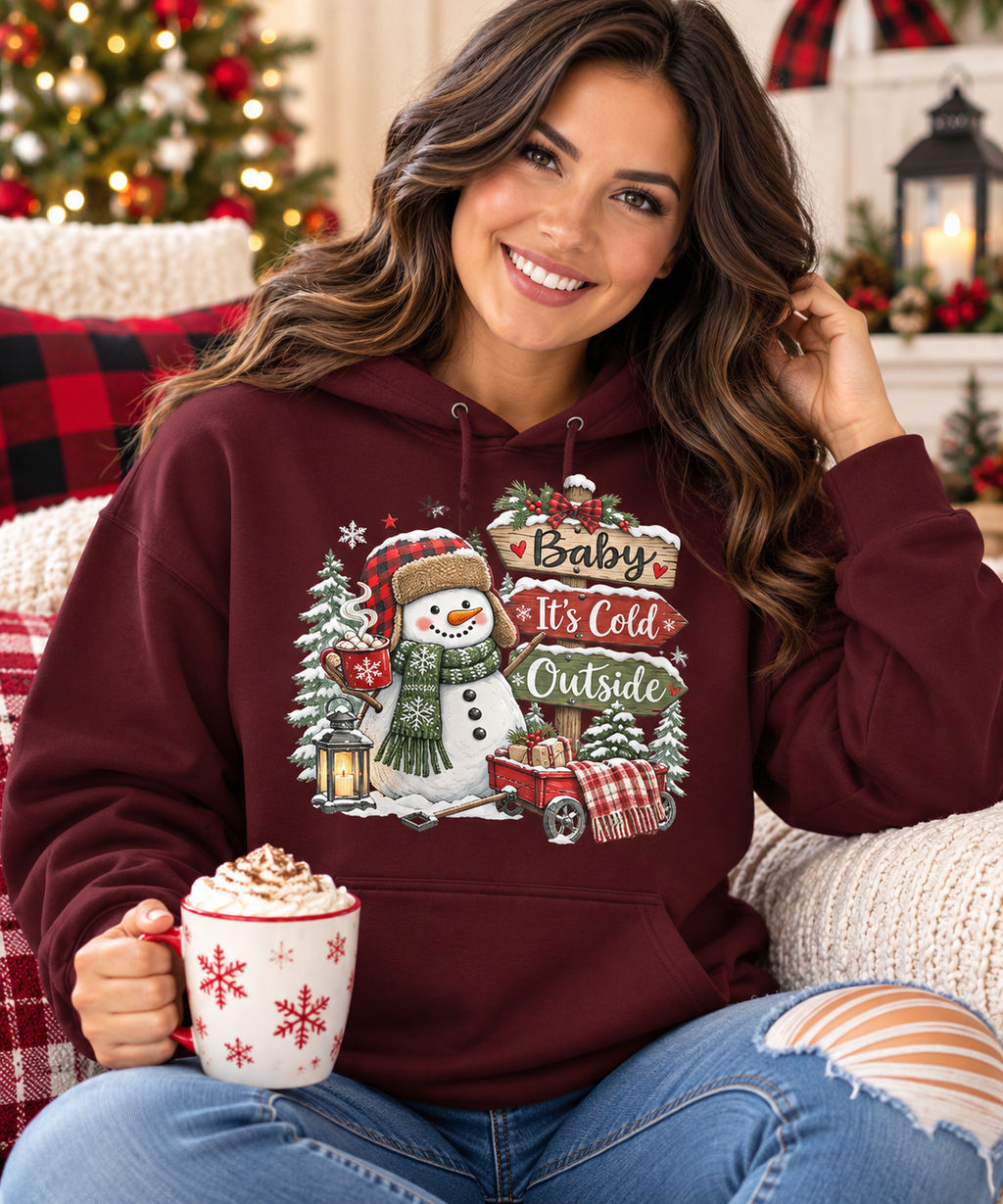 Baby It's Cold Outside Hoodie