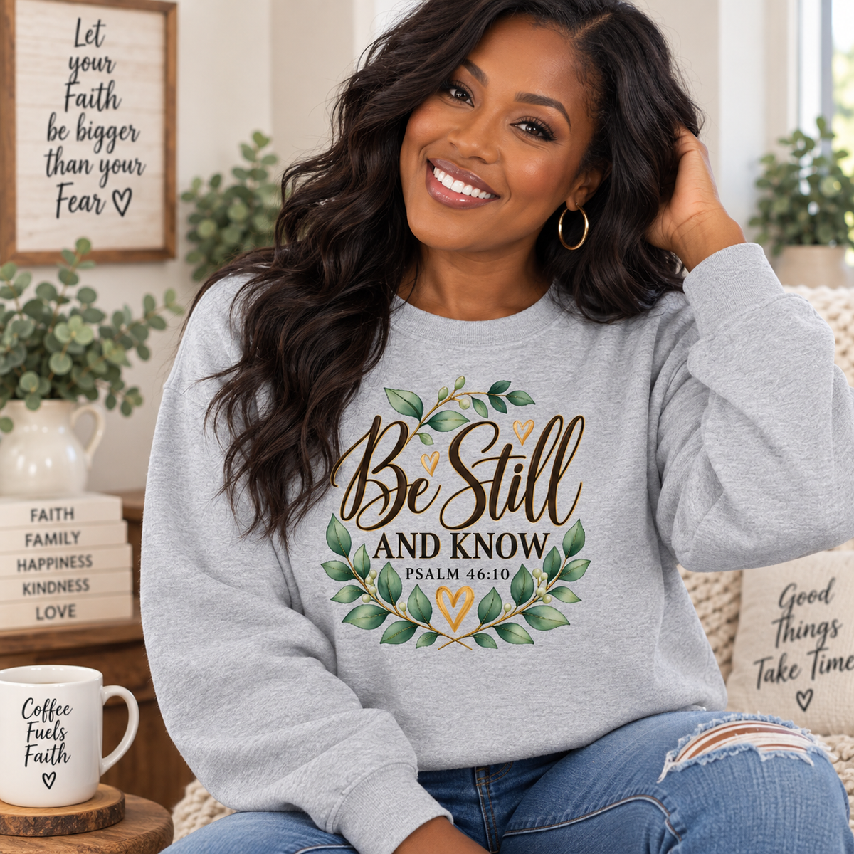 Be Still and Know Sweatshirt