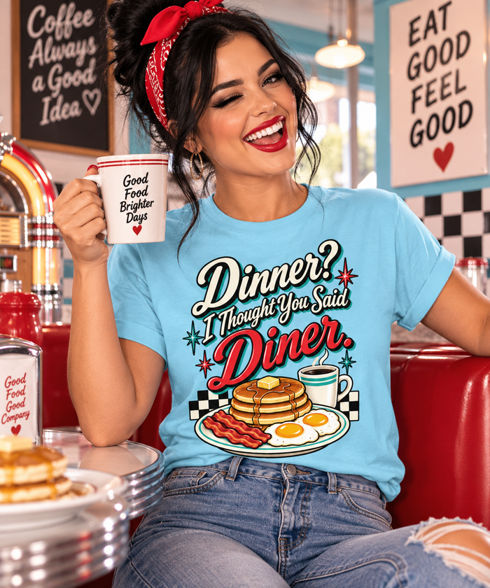 Dinner? I Thought You Said Diner T-Shirt