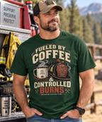Fueled by Coffee & Controlled Burns T-Shirt