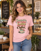 I May Rise But I Refuse to Shine Until I Get My Coffee T-Shirt
