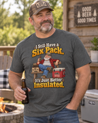 I Still Have a Six Pack Tee