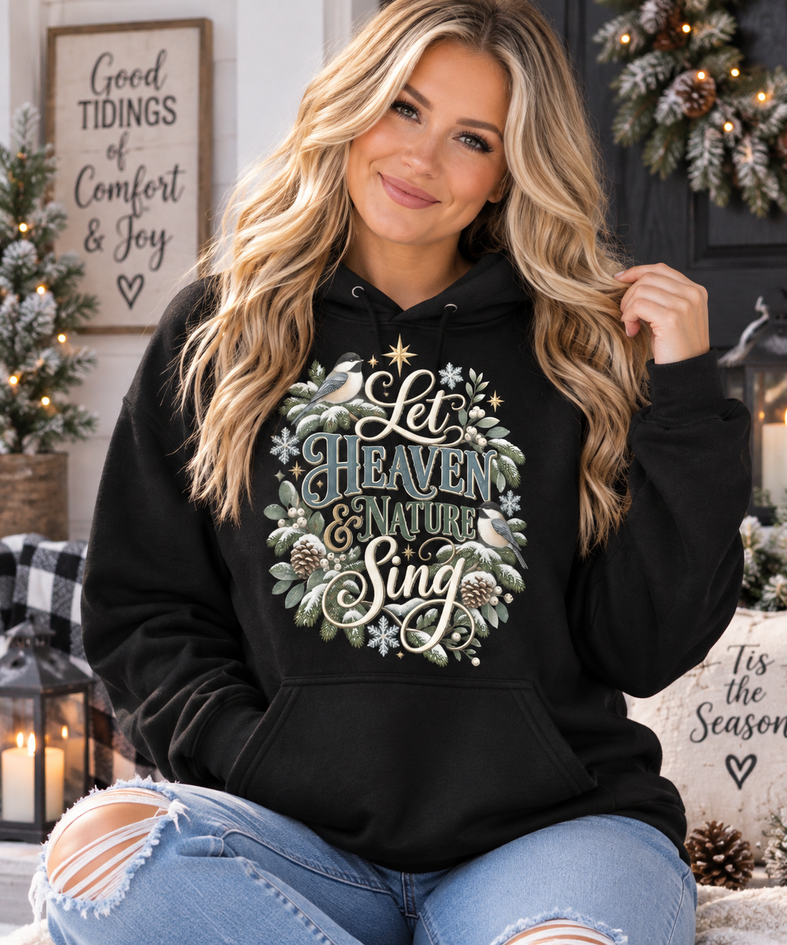 Let Heaven & Nature Sing Hoodie