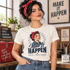Make It Happen T-Shirt
