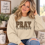 Pray On It Over It Through It All Sweatshirt
