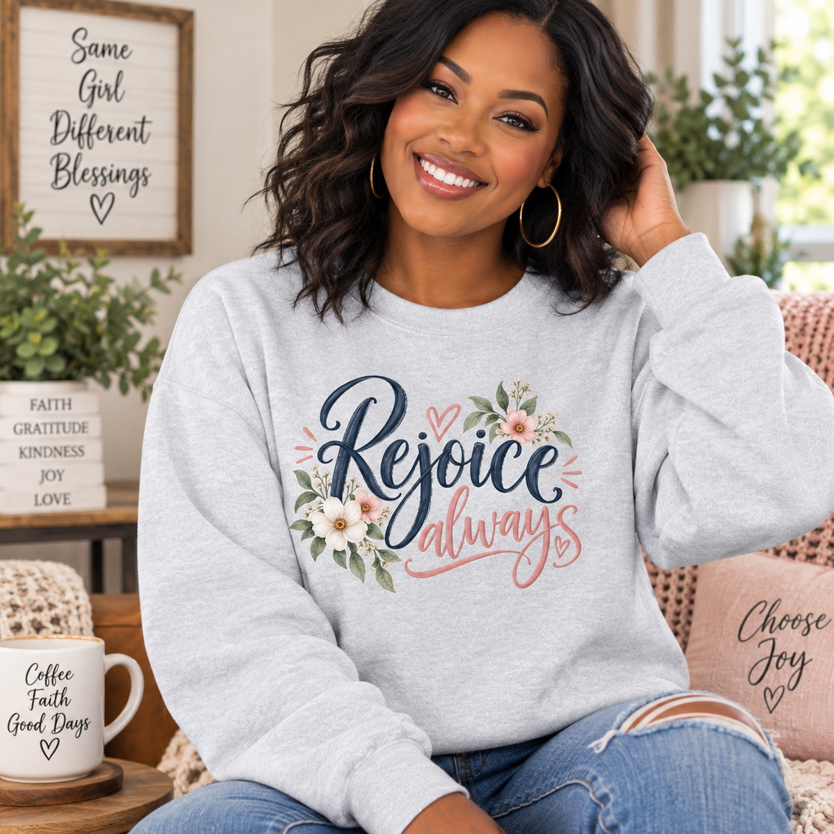 Rejoice Always Sweatshirt