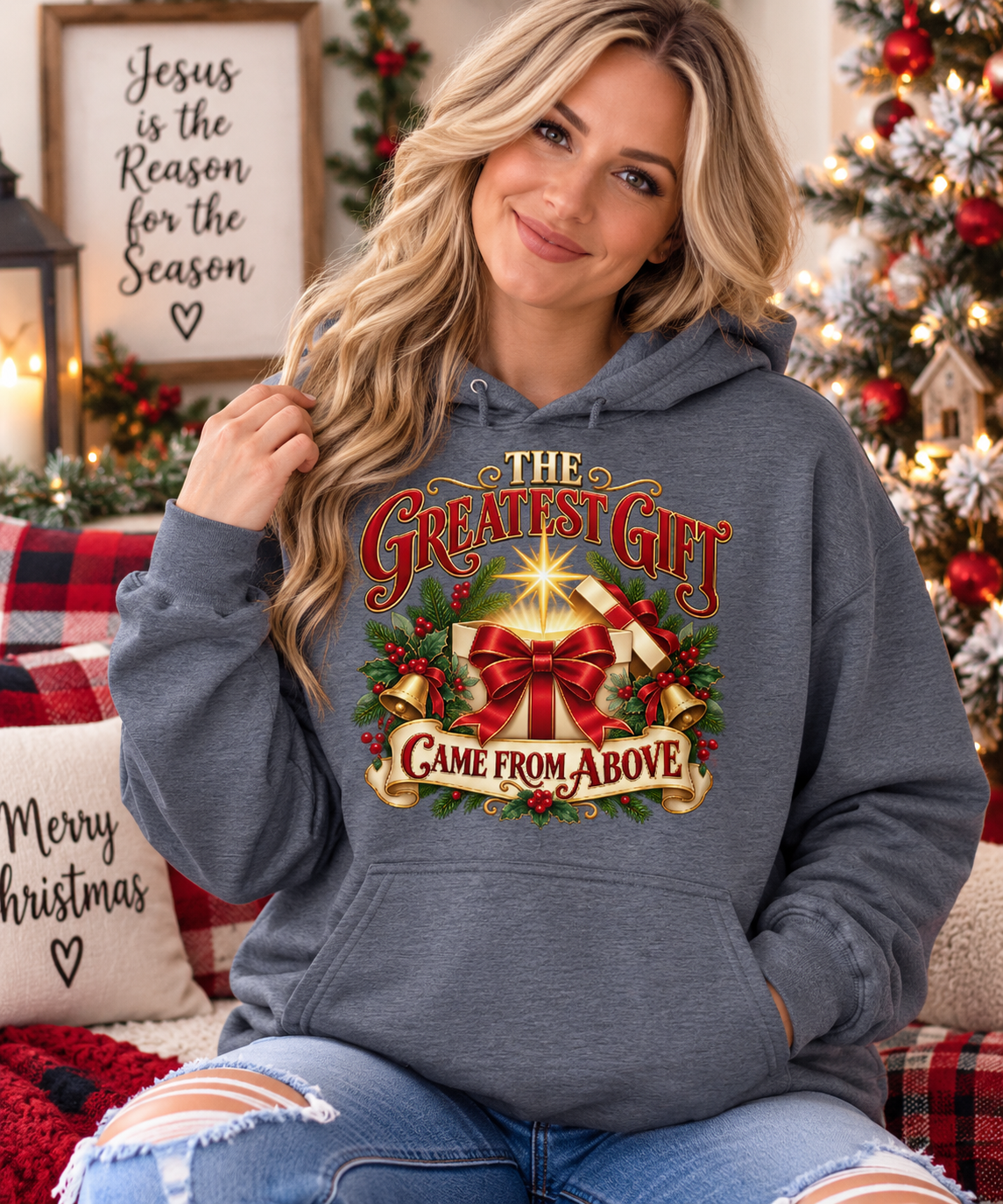 The Greatest Gift Came From Above Hoodie
